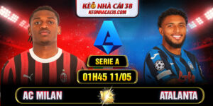 Soi Kèo AC Milan Vs Atalanta 01h45 11/05 - Serie A